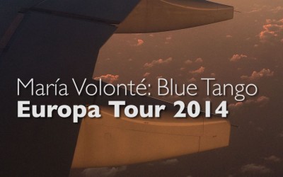 Video: María Volonté: Europa Tour 2014