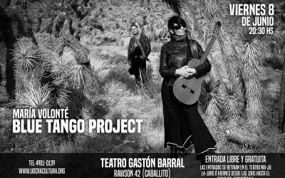 María Volonté: Blue Tango Project – Teatro Gastón Barral – 8 de Junio